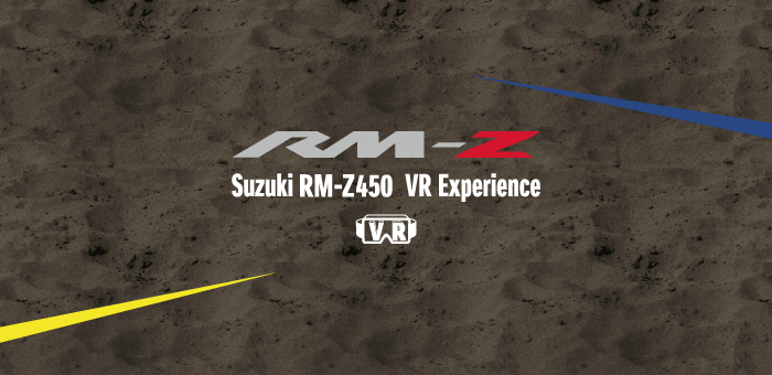 Suzuki RM-Z450 VR Experience（VR用アプリ）